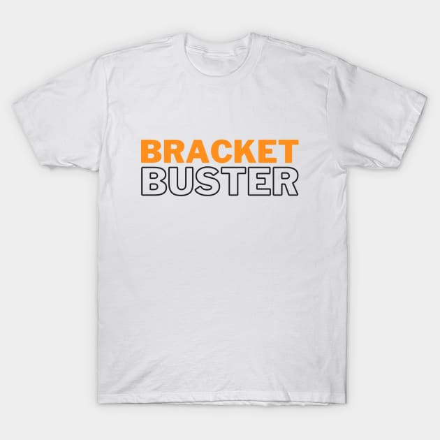 March Basketball Bracket Buster T-Shirt by Flint Phoenix